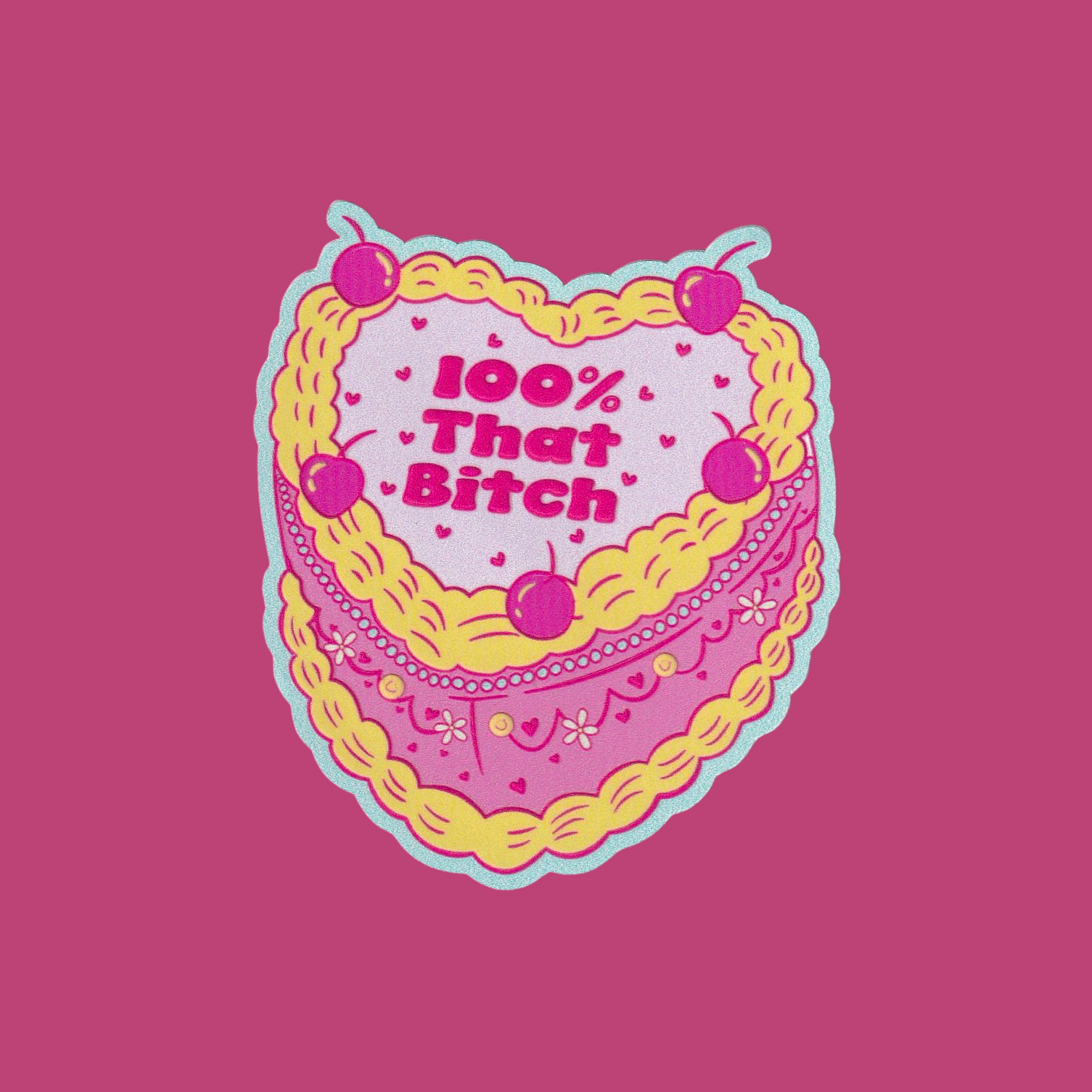 100% That Bitch| Textured | 3 in