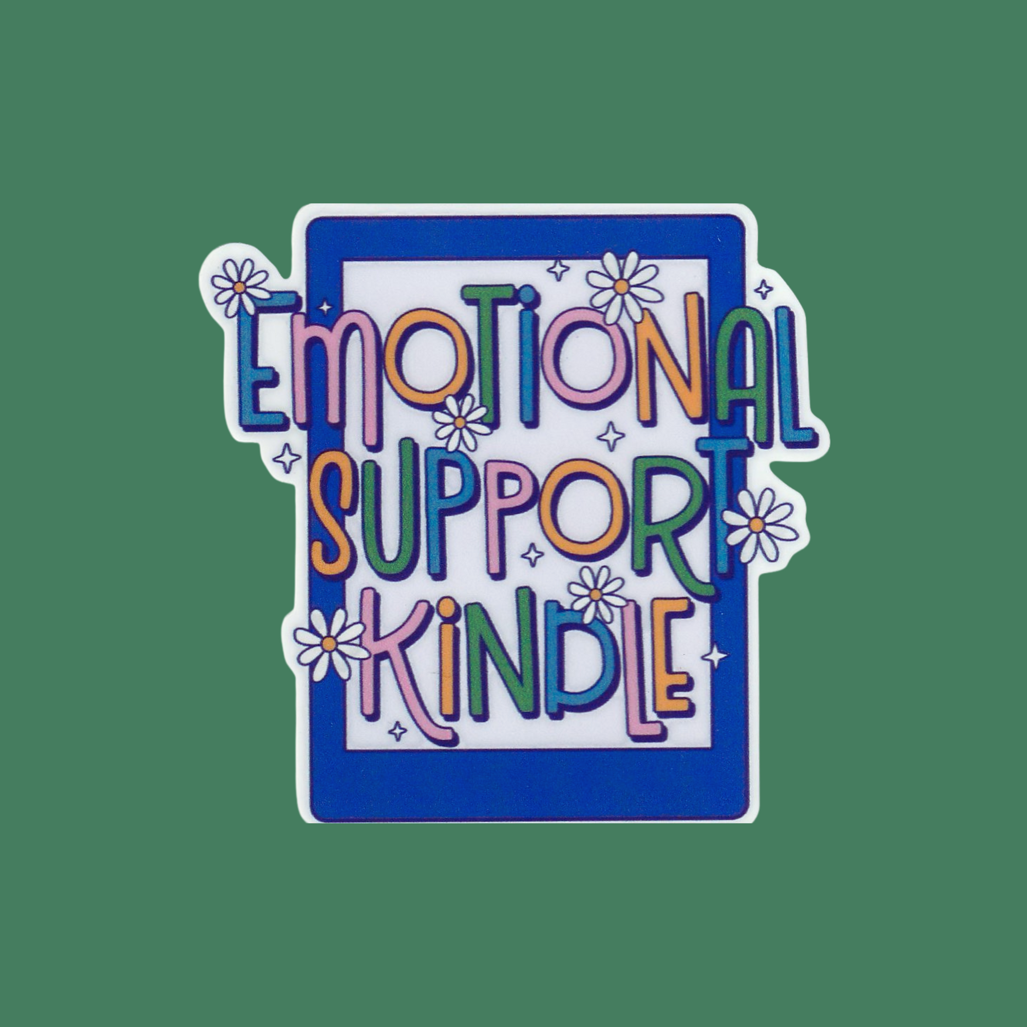 Emotional Support Kindle | Sticker | 3 in
